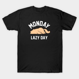 monday lazy day T-Shirt